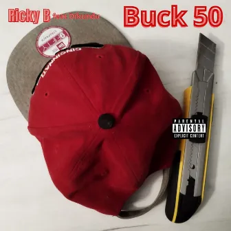 Buck 50 by Ricky B