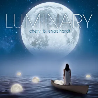 Luminary by Cheryl B. Engelhardt