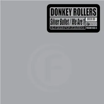 Silver Bullet by Donkey Rollers