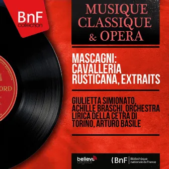 Mascagni: Cavalleria rusticana, extraits (Mono Version) by Achille Braschi