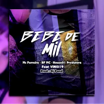 BEBE DE MIL by Mc Ferreira