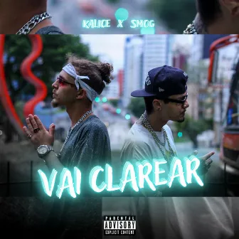 Vai Clarear by Kalice