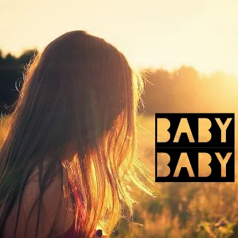 Baby Baby by Dj KickJoy