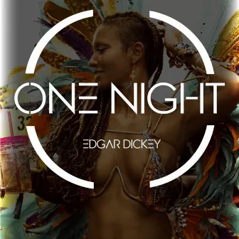 One Night by Edgar Dickey