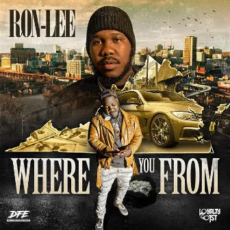 Where You From (Radio Edit) by Ron-Lee