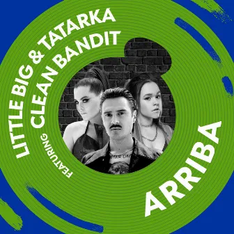 Arriba (feat. Clean Bandit) by Tatarka