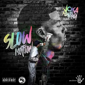 Slow Motion by Joka Montana