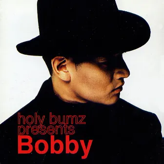 Holy Bumz Presents by Bobby Kim