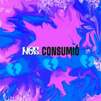 Nos Consumió by A-N-G