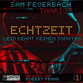 Leid kennt keinen Sonntag [Echtzeit, Band 1 (ungekürzt)] by Sam Feuerbach