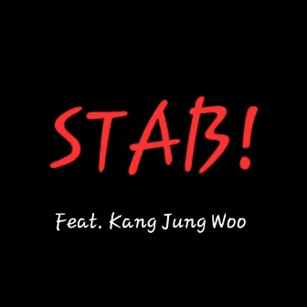 STAB! (Feat. Kang Jung Woo) [Full Ver.] by 웅가