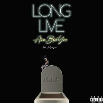 Long Live by Aina Brei'Yon