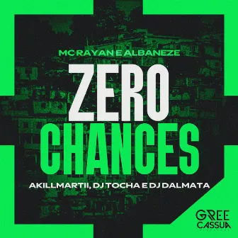 Zero Chances by Mc Rayan Oficial