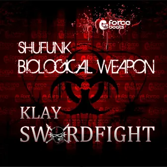 Biological Weapon / Swordfight by Shufunk