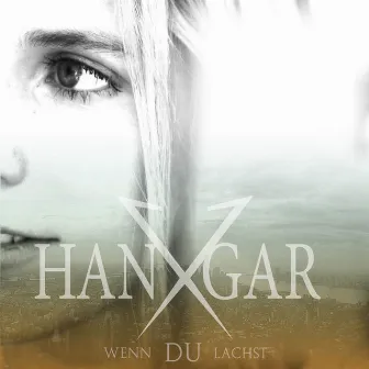 Wenn Du lachst by Hangar-X