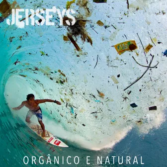 Orgânico e Natural by Jerseys