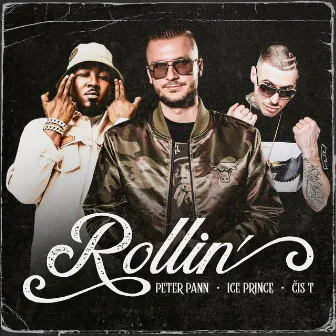 Rollin by Čis T