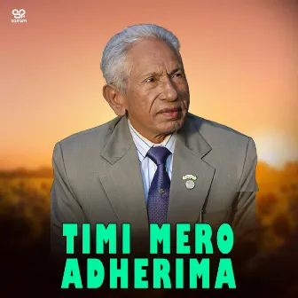 Timi Mero Adherima by Unknown Artist