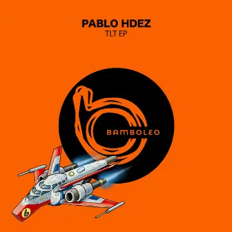 TLT EP by Pablo Hdez