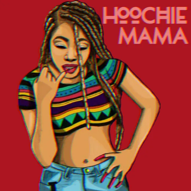 Hoochie Mama