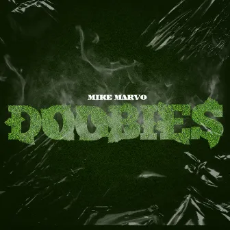 Doobies by Mike Marvo