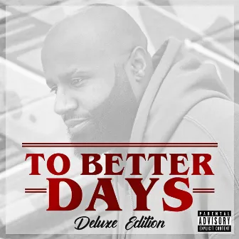 To Better Days Deluxe Edition by Zee