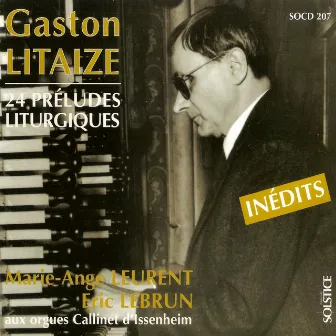 Litaize: 24 Liturgical Preludes by Gaston Litaize