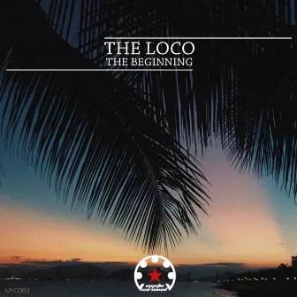 The Beginning by The Loco