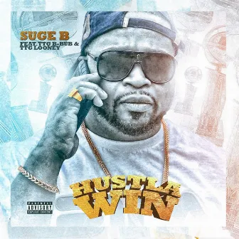 Hustla Win by Suge B