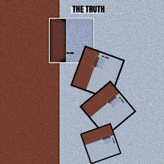 The Truth by Unknown Artist