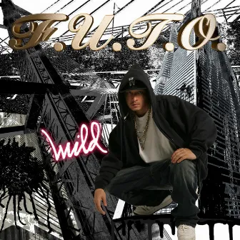 WILD by F.U.T.O.