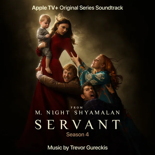 Servant: Season 4 (Apple TV+ Original Series Soundtrack)