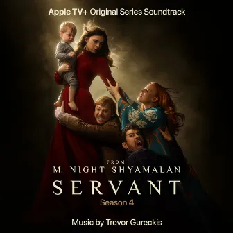 Servant: Season 4 (Apple TV+ Original Series Soundtrack) by Trevor Gureckis