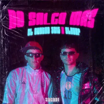 No Salgo Mas by El Cuatro Seis