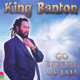 Go Before Us Jah by King Banton