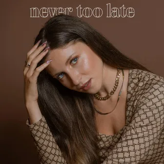 Never Too Late by LONDE