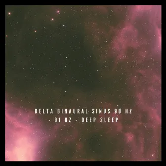 Delta Binaural Sinus 90 Hz - 91 Hz - Deep Sleep by Sleepville