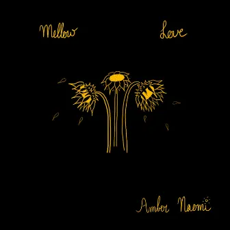 Mellow Love by Amber Naomi