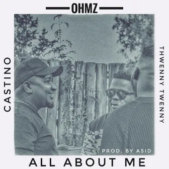 All About Me by Ohmz The Don