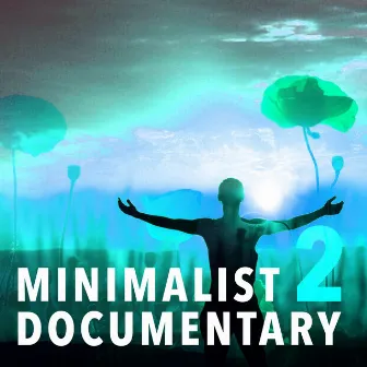 Minimalist Documentary, Vol. 2 by Jenna Conrad