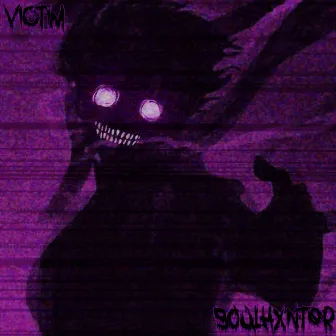 VICTIM by SOULHXNTER