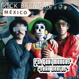 México (feat. Gabi Montes) by Rick Brendan