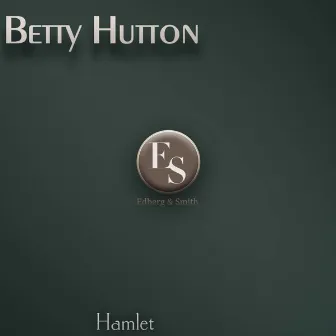 Hamlet by Betty Hutton