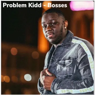 Bosses (Remix) by Problem Kidd