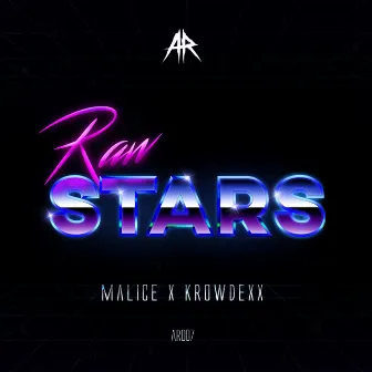 Rawstars by Malice