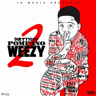 Pompano Weezy 2 by Dirty1000