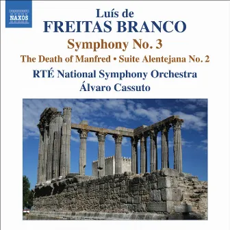 Freitas Branco: Orchestral Works, Vol. 3 by Luis de Freitas Branco