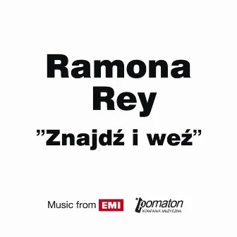 Znajdz i Wez by Ramona Rey