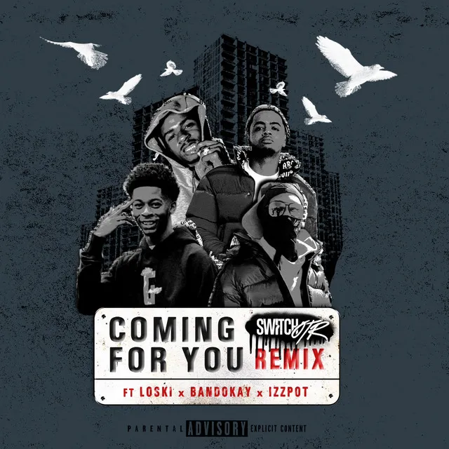 Coming for You (feat. Loski, Bandokay & Izzpot) - Remix