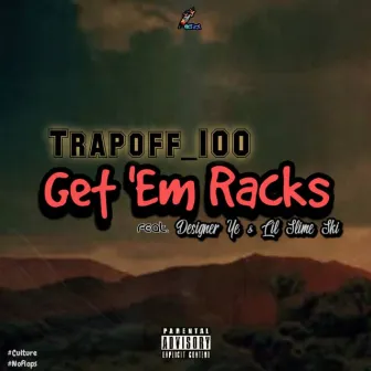 Get Em' Racks by Trapoff_100